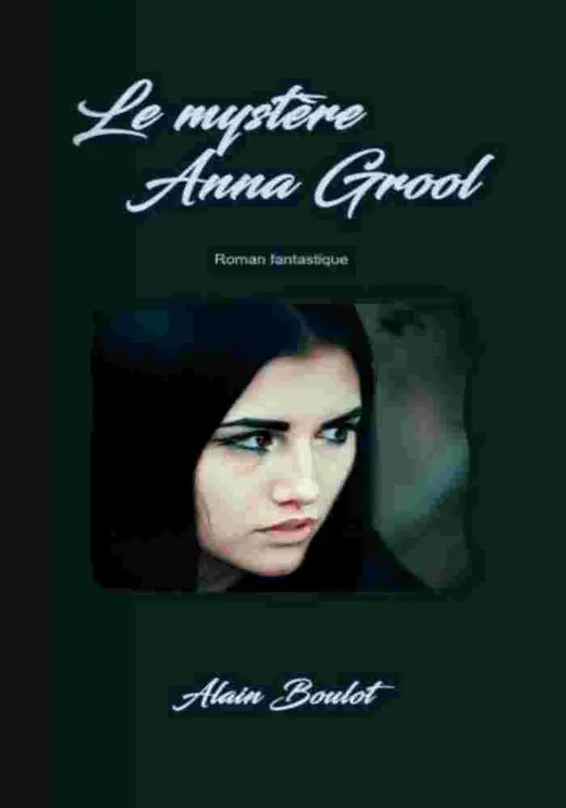 Couverture de Le mystère Anna Grool